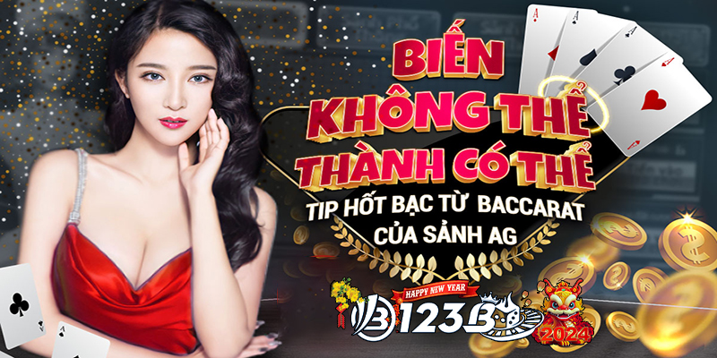 123B Sảnh Baccarat - Nơi hội tụ của thành công tại nhà cái!